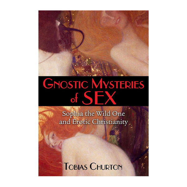 Gnostic Mysteries of Sex