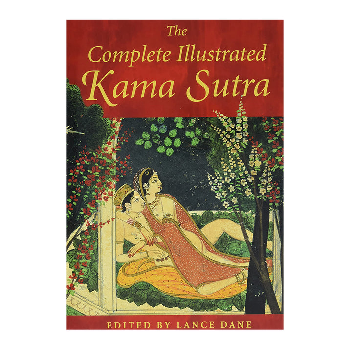 The Complete Illustrated Kama Sutra