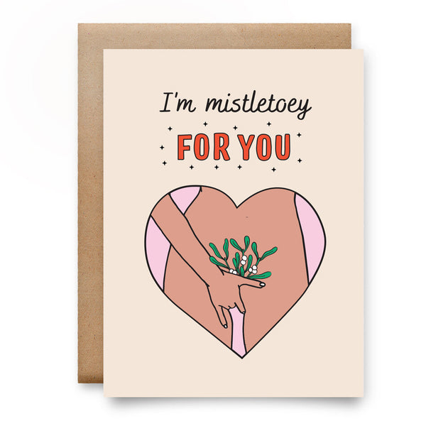 I'm Mistletoey For You Card