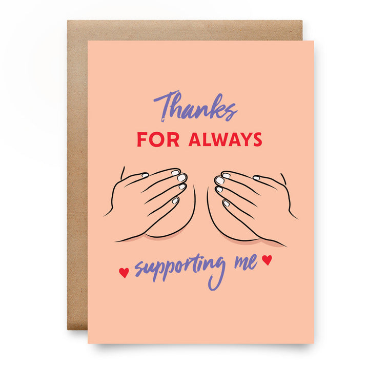 Thanks for Always Supporting Me Card
